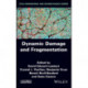 Dynamic Damage and Fragmentation