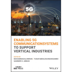 Enabling 5G Communication Systems to Support Vertical Industries