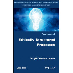 Ethically Structured Processes