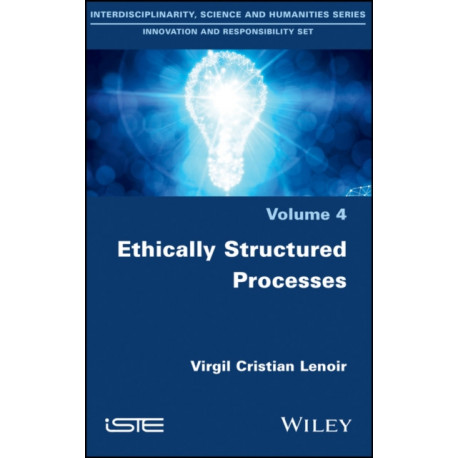 Ethically Structured Processes