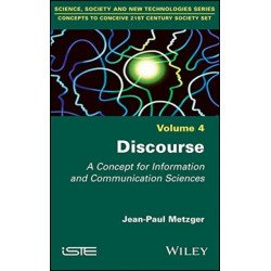 Discourse: A Concept for Information and Communication Sciences