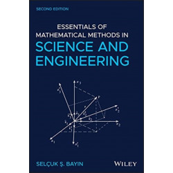 Essentials of Mathematical Methods in Science and Engineering