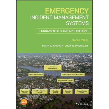 Emergency Incident Management Systems: Fundamentals and Applications