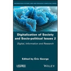 Digitalization of Society and Socio-political Issues 2: Digital, Information, and Research