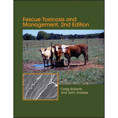 Fescue Toxicosis and Management