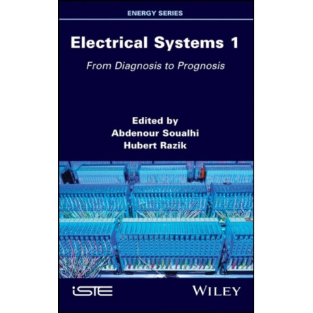 Electrical Systems 1: From Diagnosis to Prognosis