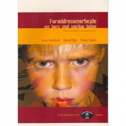 Forældresamarbejde om børn med særlige behov: Metoder til udvikling af nye samarbejdsformer