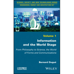 Information and the World Stage: From Philosophy to Science, the World of Forms and Communications