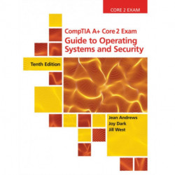 CompTIA A+ Core 2 Exam: Guide to Operating Systems and Security
