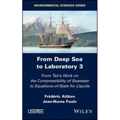 From Deep Sea to Laboratory 3: From Tait's Work on the Compressibility of Seawater to Equations-of-State for Liquids