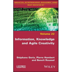 Information, Knowledge and Agile Creativity
