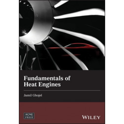 Fundamentals of Heat Engines: Reciprocating and Gas Turbine Internal Combustion Engines