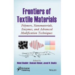 Frontiers of Textile Materials: Polymers, Nanomaterials, Enzymes, and Advanced Modification Techniques