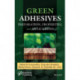 Green Adhesives: Preparation, Properties, and Applications