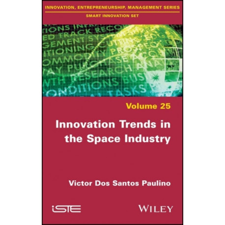 Innovation Trends in the Space Industry