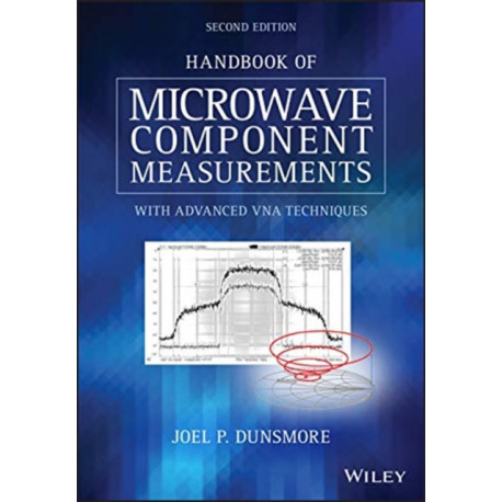 Handbook of Microwave Component Measurements: with Advanced VNA Techniques