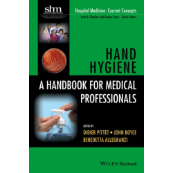 Hand Hygiene: A Handbook for Medical Professionals