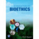 Introduction to Bioethics
