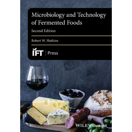 Microbiology and Technology of Fermented Foods