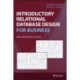 Introductory Relational Database Design for Business, with Microsoft Access