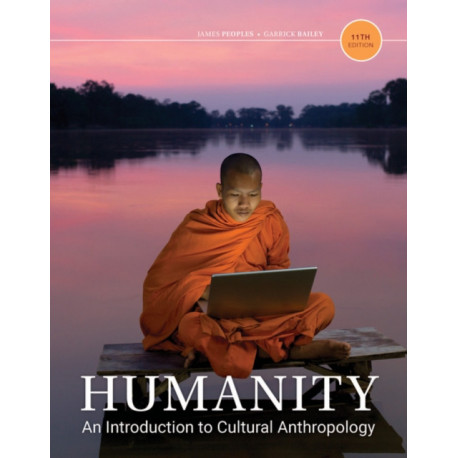 Humanity: An Introduction to Cultural Anthropology