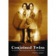 Conjoined Twins: An Historical, Biological and Ethical Issues Encyclopedia