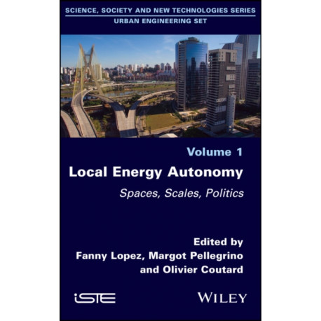 Local Energy Autonomy: Spaces, Scales, Politics