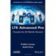 LTE Advanced Pro: Towards the 5G Mobile Network