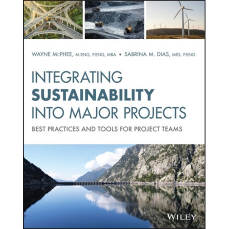 Integrating Sustainability Into Major Projects: Best Practices and Tools for Project Teams