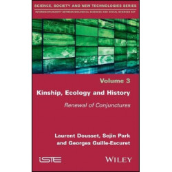 Kinship, Ecology and History: Renewal of Conjunctures