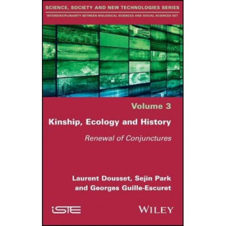 Kinship, Ecology and History: Renewal of Conjunctures