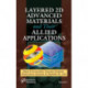 Layered 2D Materials and Their Allied Applications