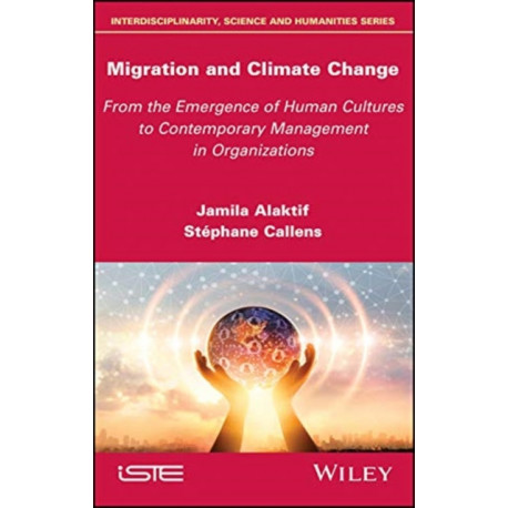 Migration and Climate Change: From the Emergence of Human Cultures to Contemporary Management in Organizations