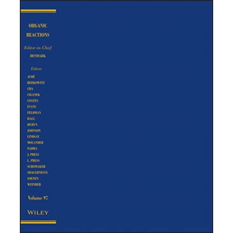 Organic Reactions, Volume 97