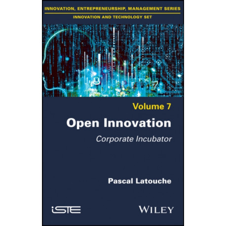 Open Innovation: Corporate Incubator