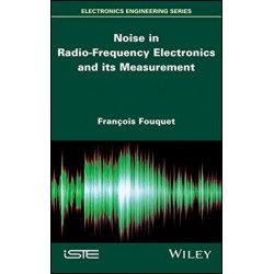 Noise in Radio-Frequency Electronics and its Measurement