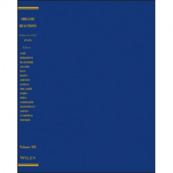 Organic Reactions, Volume 101