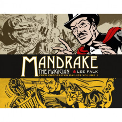 Mandrake the Magician: Fred Fredericks Dailies Vol.1: The Return Of Evil - The Cobra: Fred Fredericks Dailies Volume 1