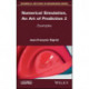 Numerical Simulation, An Art of Prediction, Volume 2: Examples
