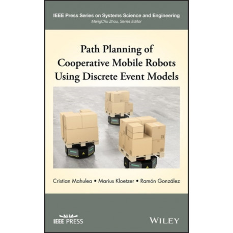 Path Planning of Cooperative Mobile Robots Using Discrete Event Models