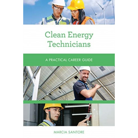 Clean Energy Technicians: A Practical Career Guide