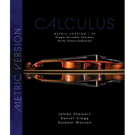 Single Variable Calculus: Early Transcendentals, Metric Edition
