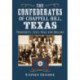 The Confederates of Chappell Hill, Texas: Prosperity, Civil War and Decline