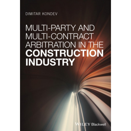 Multi-Party and Multi-Contract Arbitration in the Construction Industry