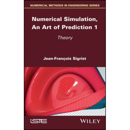 Numerical Simulation, An Art of Prediction 1: Theory