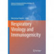 Respiratory Virology and Immunogenicity