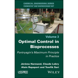 Optimal Control in Bioprocesses: Pontryagin's Maximum Principle in Practice