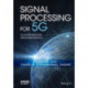 Signal Processing for 5G: Algorithms and Implementations