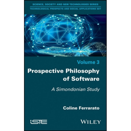 Prospective Philosophy of Software: A Simondonian Study