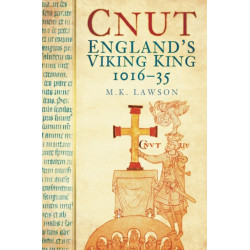 Cnut: England's Viking King 1016-35
